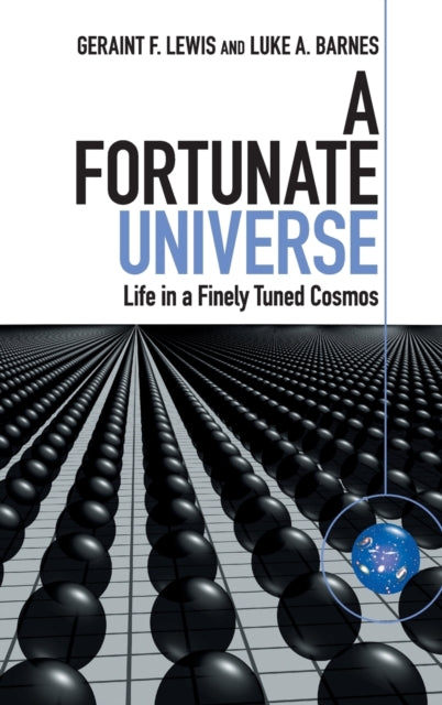 Book cover of: Fortunate Universe. By: Geraint F. Lewis