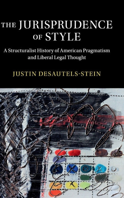 Book cover of: Jurisprudence of Style. By: Justin Desautels-Stein