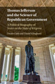 Book cover of: Thomas Jefferson and the Science of Republican Government. By: Daniel Klinghard