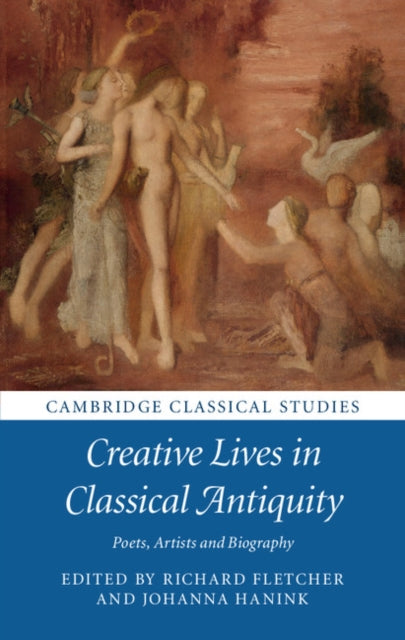 Book cover of: Creative Lives in Classical Antiquity. By: Richard Fletcher