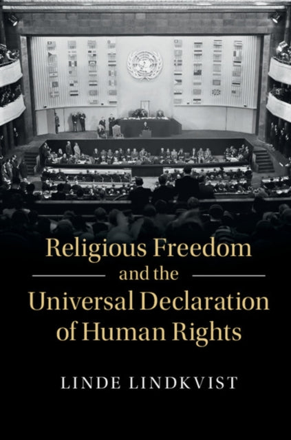 Book cover of: Religious Freedom and the Universal Declaration of Human Rights. By: Linde Lindkvist