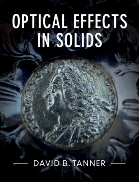 Book cover of: Optical Effects in Solids. By: David B. Tanner