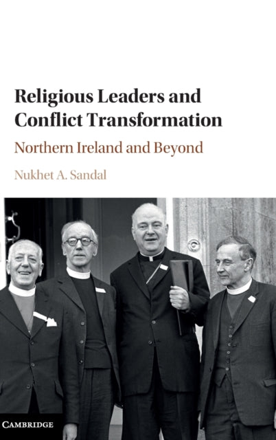 Book cover of: Religious Leaders and Conflict Transformation. By: Nukhet Sandal