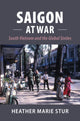 Book cover of: Saigon at War. By: Heather Stur