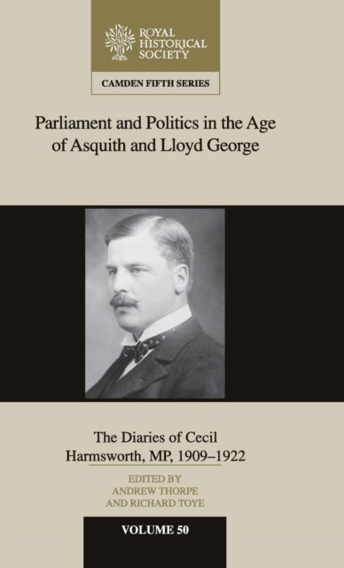 Book cover of: Parliament and Politics in the Age of Asquith and Lloyd George. By: Richard Toye