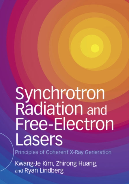 Book cover of: Synchrotron Radiation and Free-Electron Lasers. By: Kwang-Je Kim