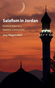 Book cover of: Salafism in Jordan. By: Joas Wagemakers