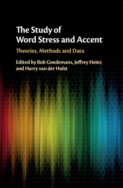 Book cover of: Study of Word Stress and Accent. By: Rob Goedemans