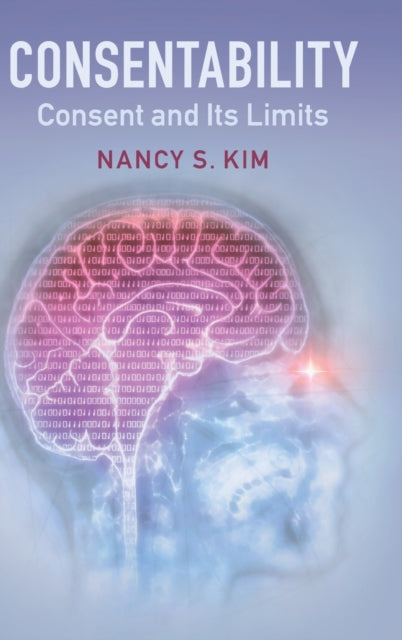 Book cover of: Consentability. By: Nancy S. Kim