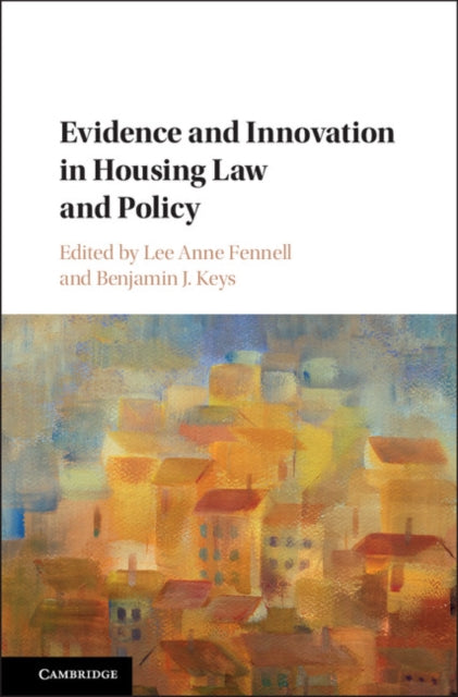 Book cover of: Evidence and Innovation in Housing Law and Policy. By: Lee Anne Fennell