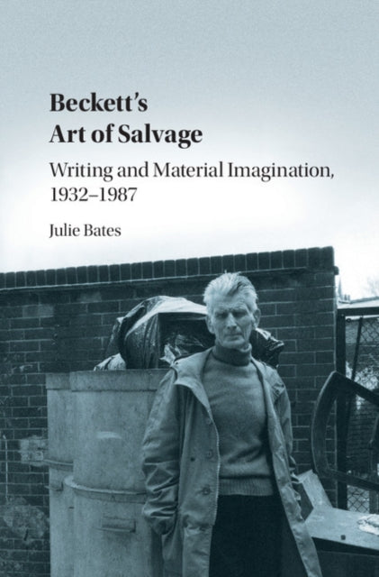 Book cover of: Beckett's Art of Salvage. By: Julie Bates