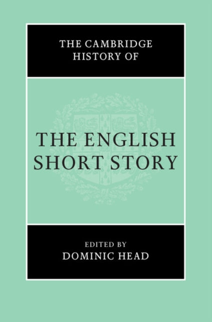 Book cover of: Cambridge History of the English Short Story. By: Dominic Head