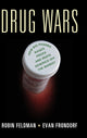 Book cover of: Drug Wars. By: Robin Feldman