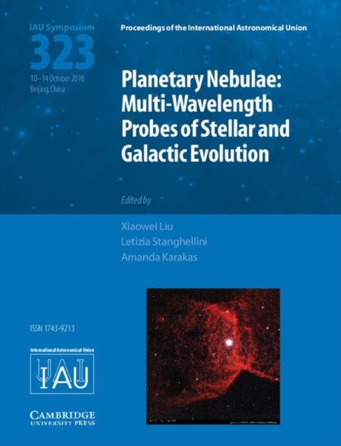 Book cover of: Planetary Nebulae (IAU S323). By: Xiaowei Liu