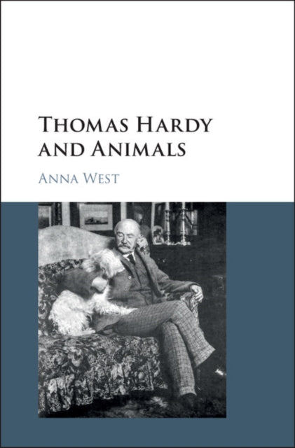Book cover of: Thomas Hardy and Animals. By: Anna West