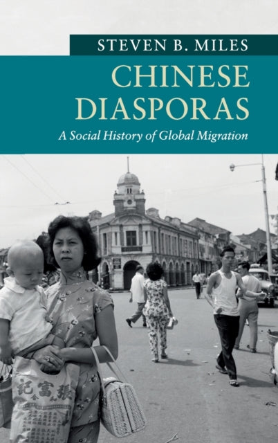 Book cover of: Chinese Diasporas. By: Steven B. Miles