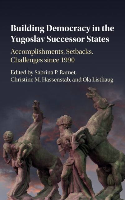 Book cover of: Building Democracy in the Yugoslav Successor States. By: Sabrina P. Ramet