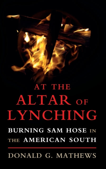 Book cover of: At the Altar of Lynching. By: Donald G. Mathews