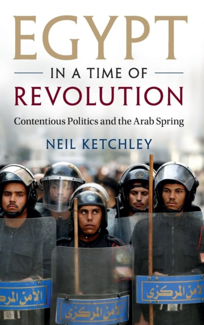 Book cover of: Egypt in a Time of Revolution. By: Neil Ketchley