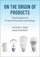 Book cover of: On the Origin of Products. By: Arthur O. Eger