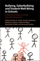 Book cover of: Bullying, Cyberbullying and Student Well-Being in Schools