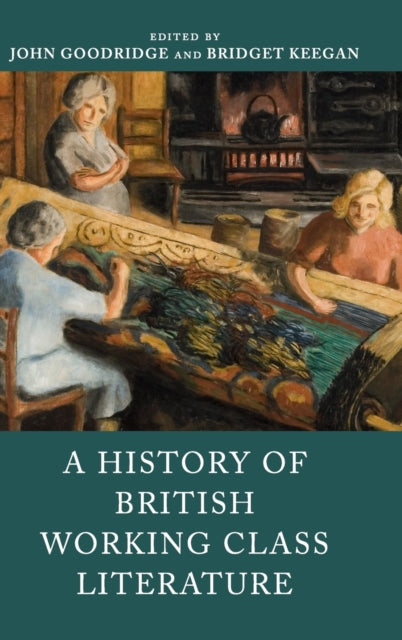 Book cover of: History of British Working Class Literature. By: John Goodridge