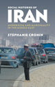 Book cover of: Social Histories of Iran. By: Stephanie Cronin