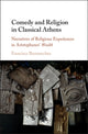 Book cover of: Comedy and Religion in Classical Athens. By: Francisco Barrenechea