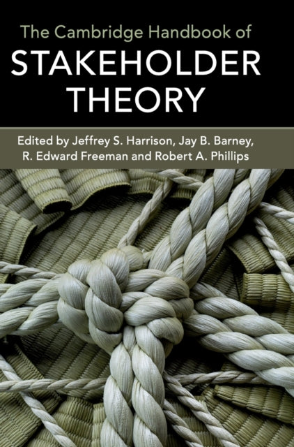 Book cover of: Cambridge Handbook of Stakeholder Theory. By: Jeffrey S. Harrison