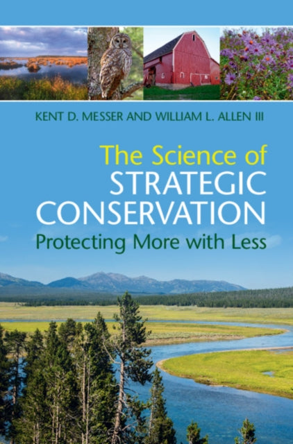 Book cover of: Science of Strategic Conservation. By: Kent D. Messer