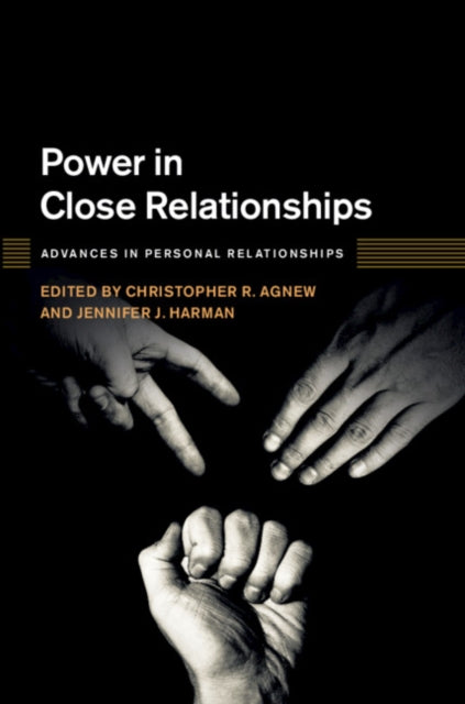 Book cover of: Power in Close Relationships. By: Christopher R. Agnew