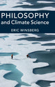 Book cover of: Philosophy and Climate Science. By: Eric Winsberg