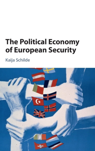 Book cover of: Political Economy of European Security. By: Kaija Schilde