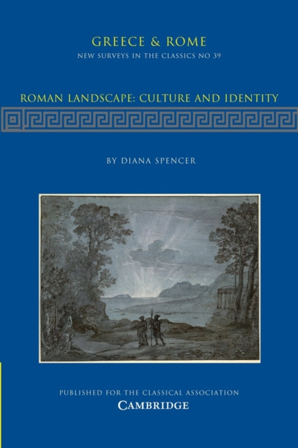 Book cover of: Roman Landscape: Culture and Identity. By: Diana Spencer