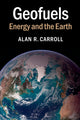 Book cover of: Geofuels. By: Alan R. Carroll
