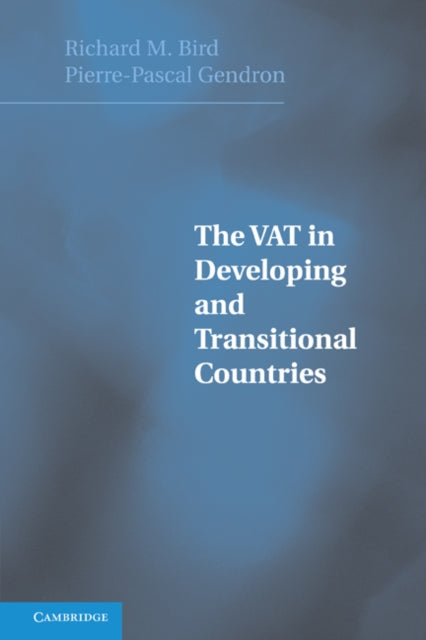 Book cover of: VAT in Developing and Transitional Countries. By: Richard Bird