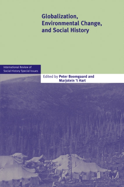 Book cover of: Globalization, Environmental Change, and Social History. By: P. Boomgaard