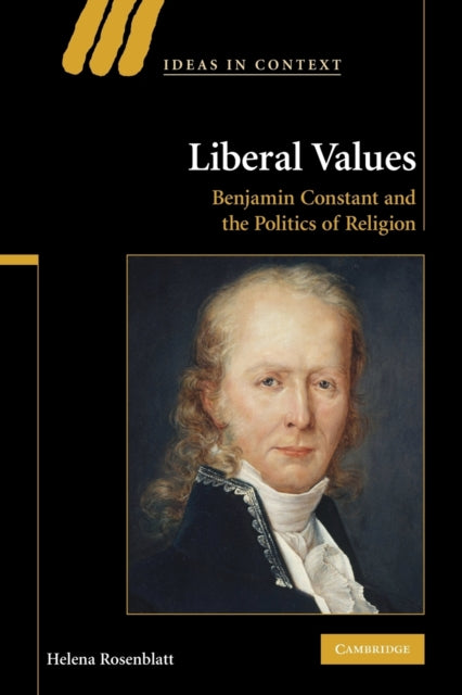 Book cover of: Liberal Values. By: Helena Rosenblatt