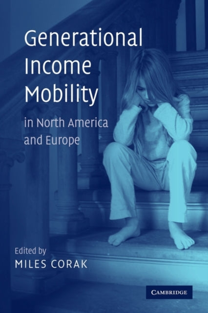 Book cover of: Generational Income Mobility in North America and Europe. By: Miles Corak