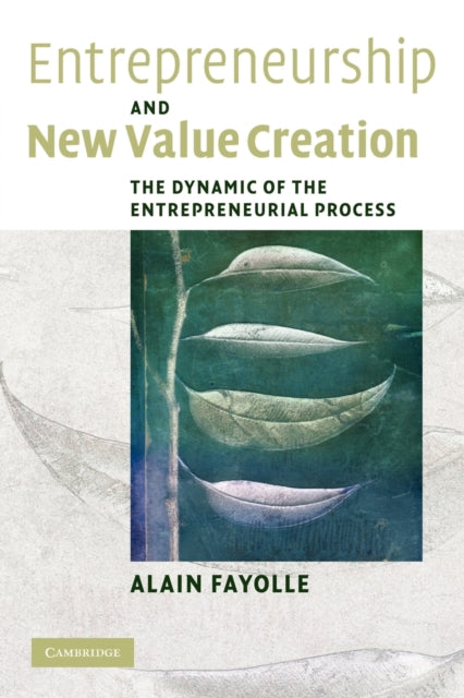 Book cover of: Entrepreneurship and New Value Creation. By: Alain Fayolle