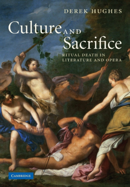 Book cover of: Culture and Sacrifice. By: Derek Hughes