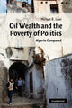 Book cover of: Oil Wealth and the Poverty of Politics. By: Miriam R. Lowi