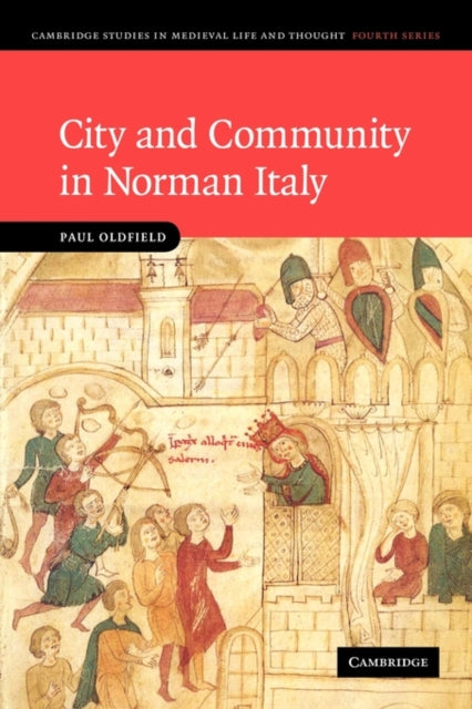 Book cover of: City and Community in Norman Italy. By: Paul Oldfield
