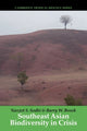 Book cover of: Southeast Asian Biodiversity in Crisis. By: Navjot S. Sodhi