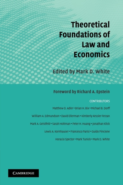 Book cover of: Theoretical Foundations of Law and Economics. By: Mark D. White