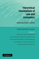 Book cover of: Theoretical Foundations of Law and Economics. By: Mark D. White