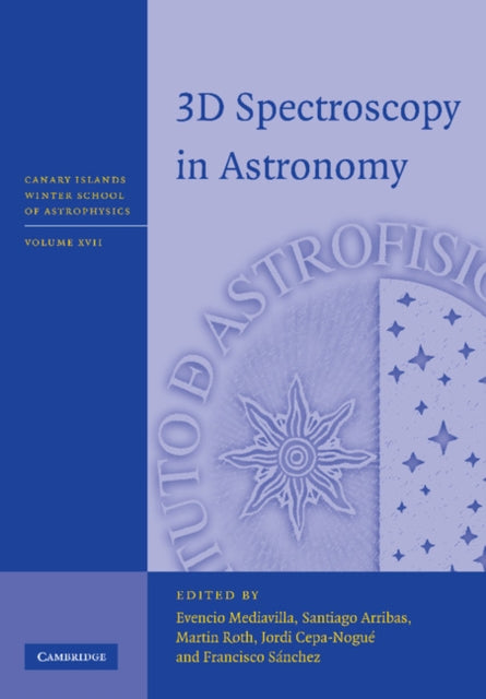Book cover of: 3D Spectroscopy in Astronomy. By: Evencio Mediavilla