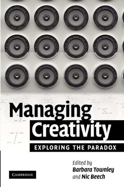 Book cover of: Managing Creativity. By: Barbara Townley