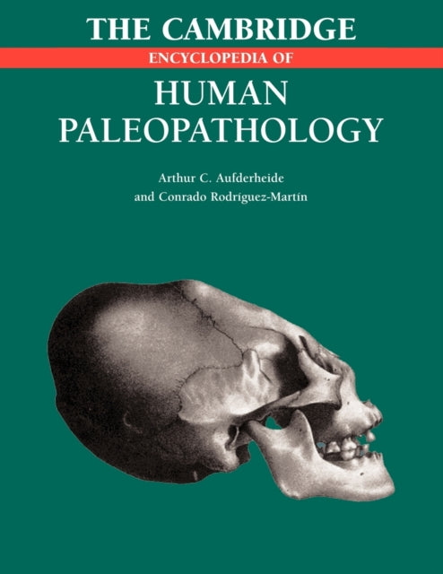 Book cover of: Cambridge Encyclopedia of Human Paleopathology