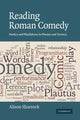 Book cover of: Reading Roman Comedy. By: Alison Sharrock